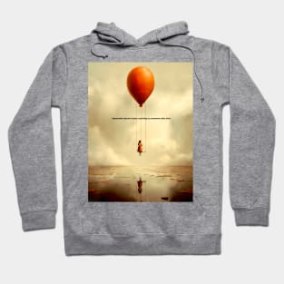 Girl on a Swing Attached to a Giant Floating Balloon No 1: Impossible doesn’t mean anything to someone who tries Hoodie